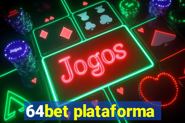 64bet plataforma